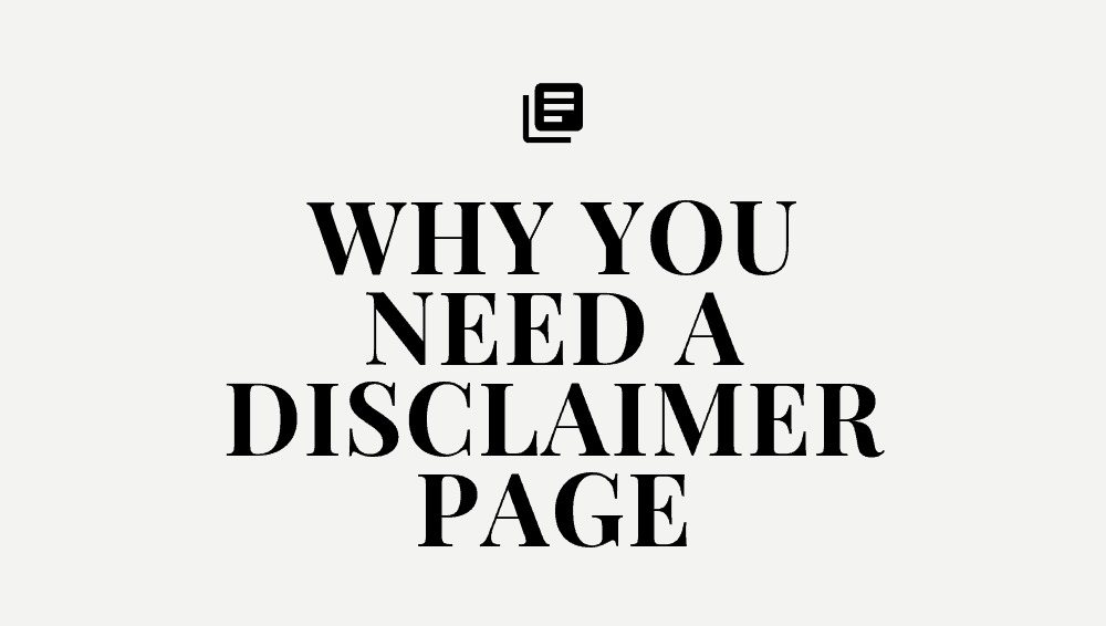 why you need a disclaimer page